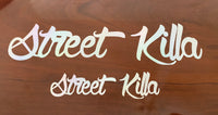 Street Killa Sticker - Chrome Rainbow